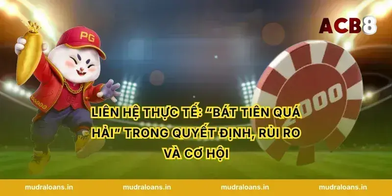Liên hệ thực tế: “Bát tiên quá hải” trong quyết định, rủi ro và cơ hội