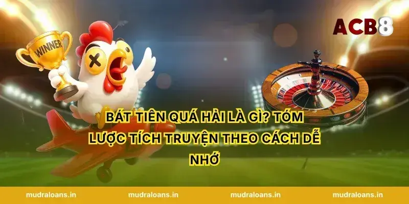 Bát tiên quá hải là gì? Tóm lược tích truyện theo cách dễ nhớ